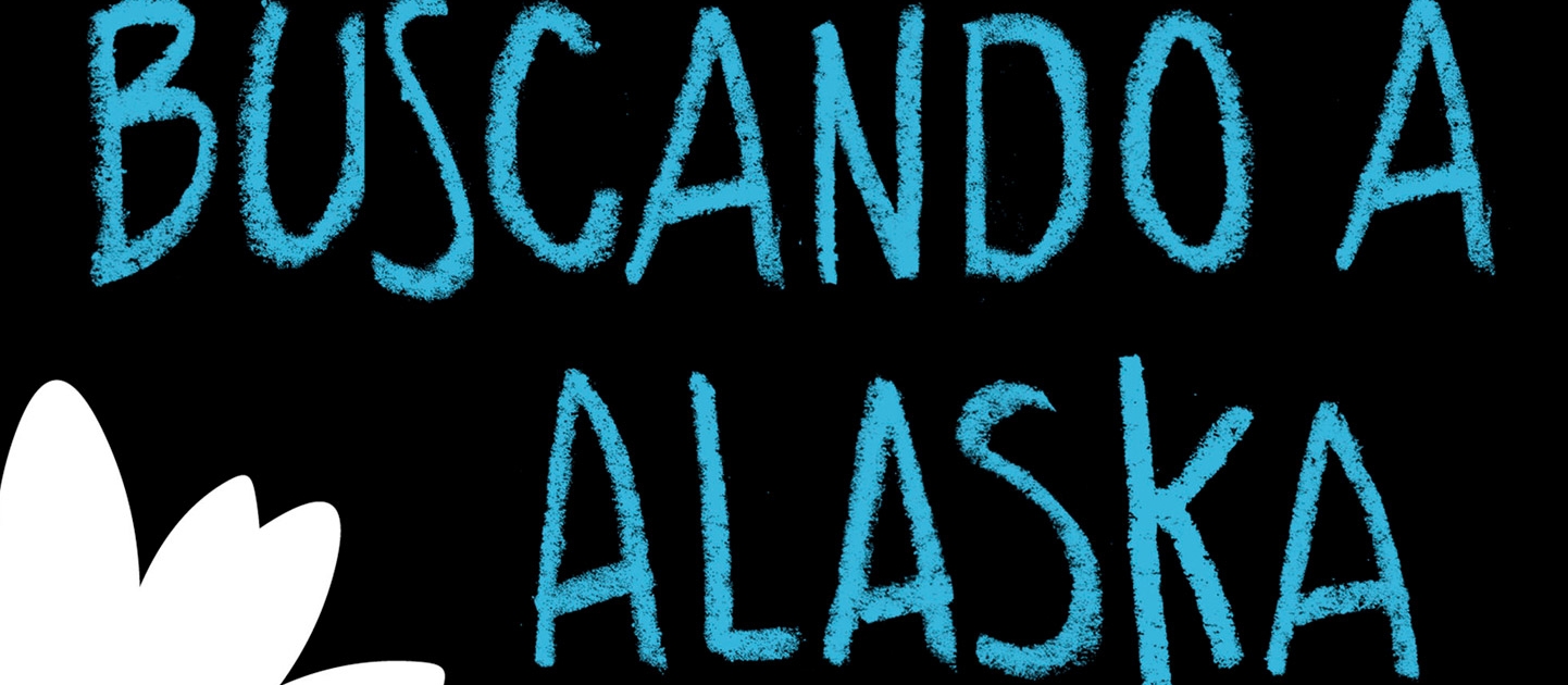 ”Buscando a Alaska” de John Green