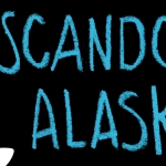 ”Buscando a Alaska” de John Green