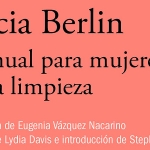 “Manual para mujeres de la limpieza”de Lucía Berlín