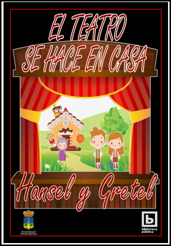 #yomequedoencasa. El teatro llega a casa: Hansel y Gretel