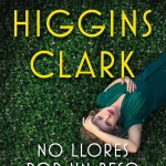La biblioteca recomienda en Mayo… “No llores por un beso”, de Mary Higgins Clark