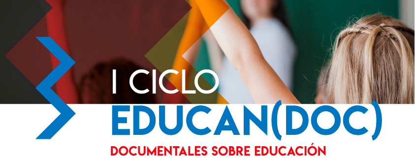 I CICLO EDUCAN(DOC): Documentales sobre educación