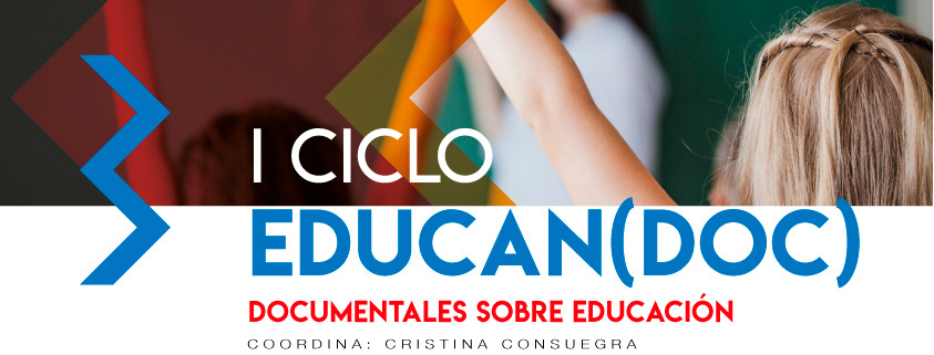 I CICLO EDUCAN(DOC): Documentales sobre educación