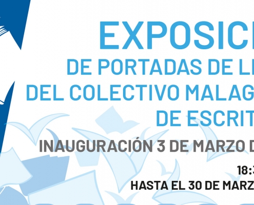 3 de marzo - Exposición de portadas de libros del Colectivo Malagueño de Escritores